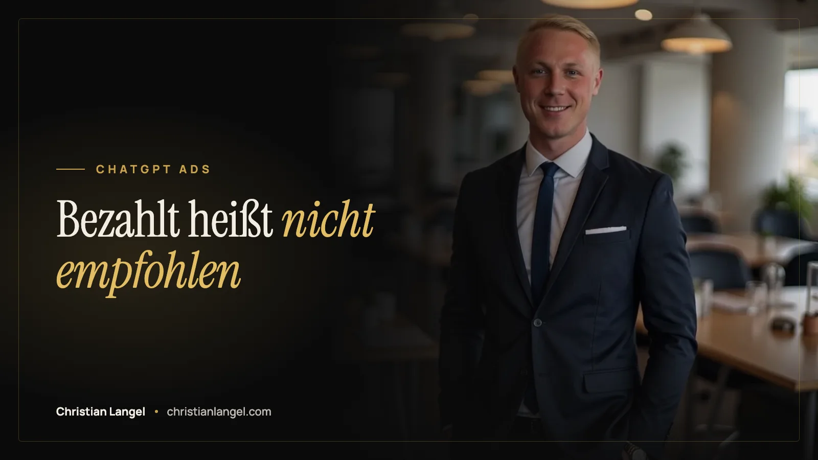 Titelbild: Bezahlt heißt nicht empfohlen: wie ChatGPT Anzeigen von Antworten trennt – Christian Langel